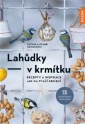 Lahůdky - v krmítku - Recepty a inspirace jak na ptačí krmení