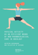 Physical Activity as an Efficient Means of Non-pharmacological Care in Oncology (e-kniha)