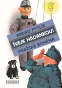 Švejk hádankou? - Pražská bohéma