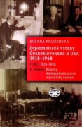 Diplomatické vztahy Československa a USA 1918-1968 - I. díl - 2. svazek, Priority, diplomatická prax