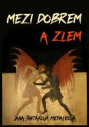 Mezi dobrem a zlem (e-kniha)