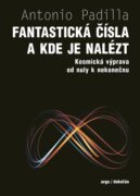 Fantastická čísla a kde je nalézt - Kosmická výprava od nuly k nekonečnu