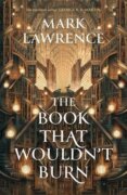 The Book That Wouldn´t Burn (The Library 1)