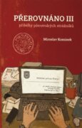 Přerovnáno III - Příběhy přerovských strážníků