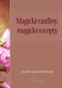 Magické rastliny, magické recepty (e-kniha)