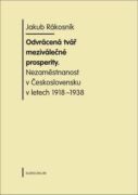 Odvrácená tvář meziválečné prosperity. Nezaměstnanost v Československu v letech 1918-1938 (e-kniha)