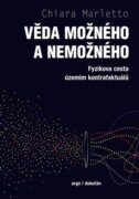 Věda možného a nemožného - Fyzikova cesta územím kontrafaktuálů