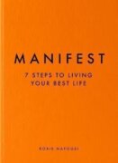 Manifest : The Sunday Times bestseller that will change your life