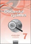 Občanská výchova 7 pro ZŠ a víceletá gymnázia - Příručka učitele