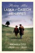Láska v časech nenávisti - Kronika citů 1929-1939
