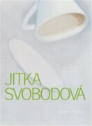 Jitka Svobodová - Za hranou viděného - Beyond the Edge of the Visible