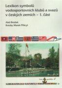 Lexikon symbolů vodosportovních klubů a svazů v českých zemích - 1. část