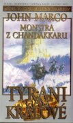 Monstra z Chandakkaru - Tyrani a králové II