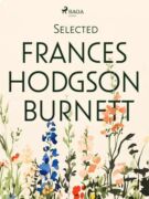 Selected Frances Hodgson Burnett (e-kniha)