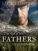 The God of His Fathers: Tales of the Klondyke (e-kniha)