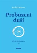 Probuzení duší - Mysterijní drama IV