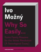 Why So Easily . . . Some Family Reasons for the Velvet Revolution (e-kniha)