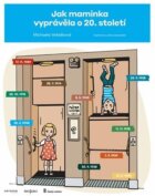 Jak maminka vyprávěla o 20. století