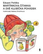 Martínkova čítanka a dvě klubíčka pohádek