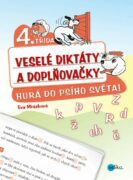 Veselé diktáty a doplňovačky - Hurá do psího světa (4. třída) - 4. třída