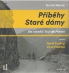 Příběhy Staré dámy - Sto ročníků Tour de France - 2CDmp3