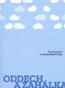 Oddech a zahálka - Čas bez práce ve středověké kultuře