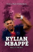 Kylian Mbappe - Malý princ