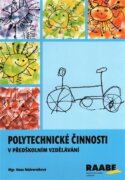 Polytechnické činnosti - v předškolním vzdělávání