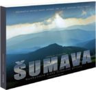 Šumava-Neobyčejné krásy šumavské přírody