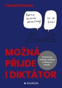 Možná přijde i diktátor - Proč už zase ztrácíme svobodu a nikomu to nevadí