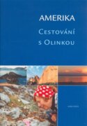 Amerika. Cestování s Olinkou