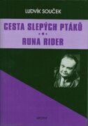 Cesta slepých ptáků / Runa Rider