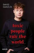 Toxic people rule the world (e-kniha)