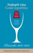 Nejlepší vína České republiky - Průvodce 2022 - 2023 - 985 doporučených vín, 180 vinařů a vinařských