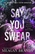 Say You Swear: The smash-hit TikTok sensation with the book boyfriend readers cannot stop raving abo