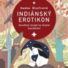 Indiánský erotikon - Zaručený recept na chutné manželství (CD)