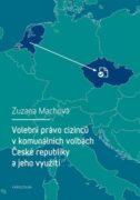 Volební právo cizinců v komunálních volbách České republiky a jeho využití (e-kniha)