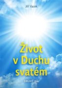 Život v Duchu svatém - Druhý díl