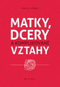 Matky, dcery a komplikované vztahy (e-kniha)