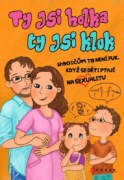 Ty jsi holka, ty jsi kluk - Rodičům to není fuk, když se děti ptají na sexualitu.