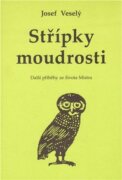 Střípky moudrosti - Další příběhy ze života Mistra