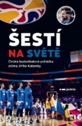 Šestí na světě - Čínská basketbalová pohádka očima Jiřího Kalemby