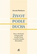 Život podle Ducha - Esej o duchovní teologii podle svatého Pavla a svatého Tomáše Akvinského