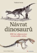 Návrat dinosaurů - 200 let objevování ztraceného světa