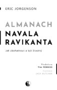 Almanach Navala Ravikanta - Jak zbohatnout a být šťastný