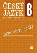 Český jazyk 8 pro základní školy Pracovní sešit