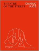 Divadlo ulice / Theatre of the Street - Reklama a aranžérství výkladních skříní v kontextu modernism