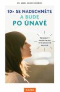 10x se nadechněte a bude po únavě (e-kniha)