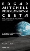 Průzkumníkova cesta - Pouť astronauta z Apolla světem hmoty a mystiky