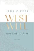 Westwell - Temné světlo lásky